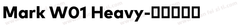 Mark W01 Heavy字体转换